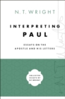 Interpreting Paul : Essays on the Apostle and His Letters - eBook