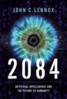 2084 : Artificial Intelligence and the Future of Humanity - Book