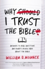 Why I Trust the Bible : Answers to Real Questions and Doubts People Have about the Bible - eBook