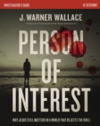 Person of Interest Investigator's Guide : Why Jesus Still Matters in a World that Rejects the Bible - Book