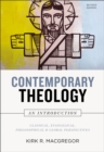 Contemporary Theology: An Introduction, Revised Edition : Classical, Evangelical, Philosophical, and Global Perspectives - eBook