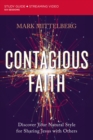 Contagious Faith Study Guide plus Streaming Video : Discover Your Natural Style for Sharing Jesus with Others - eBook