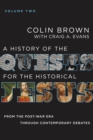 A History of the Quests for the Historical Jesus, Volume 2 : From the Post-War Era through Contemporary Debates - eBook