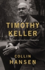 Timothy Keller : His Spiritual and Intellectual Formation - Book