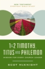 1 and   2 Timothy, Titus, and Philemon : Wisdom for Every Church Leader - eBook