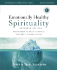 Emotionally Healthy Spirituality Expanded Edition Workbook plus Streaming Video : Discipleship that Deeply Changes Your Relationship with God - Book