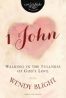 1 John : Walking in the Fullness of God's Love - eBook