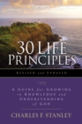 30 Life Principles, Revised and Updated : A Guide for Growing in Knowledge and Understanding of God - Book