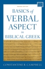 Basics of Verbal Aspect in Biblical Greek : Second Edition - Book