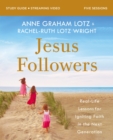 Jesus Followers Bible Study Guide plus Streaming Video : Real-Life Lessons for Igniting Faith in the Next Generation - Book