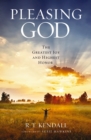 Pleasing God : The Greatest Joy and Highest Honor - eBook