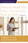 How to Read the New Testament Book by Book : A Guided Tour - eBook