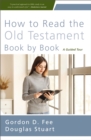 How to Read the Old Testament Book by Book : A Guided Tour - eBook