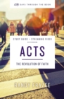 Acts Bible Study Guide plus Streaming Video : The Revolution of Faith - eBook