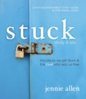 Stuck Bible Study Guide plus Streaming Video : The Places We Get Stuck and   the God Who Sets Us Free - Book