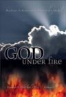 God Under Fire : Modern Scholarship Reinvents God - Book