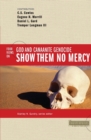Show Them No Mercy : 4 Views on God and Canaanite Genocide - Book
