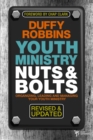 Youth Ministry Nuts and Bolts, Revised and Updated : Organizing, Leading, and Managing Your Youth Ministry - eBook