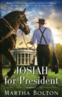 Josiah for President : A Novel - eBook