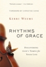 Rhythms of Grace : Discovering God's Tempo for Your Life - eBook
