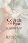 Couples of the Bible : A One-Year Devotional Study to Draw You Closer to God and Each Other - eBook