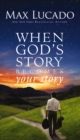 When God's Story Becomes Your Story - eBook