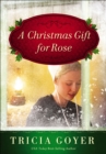 A Christmas Gift for Rose - eBook