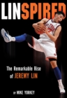Linspired : Jeremy Lin's Extraordinary Story of Faith and Resilience - eBook