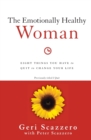 The Emotionally Healthy Woman : Eight Things You Have to Quit to Change Your Life - Book