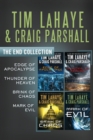 The End Collection : Edge of Apocalypse, Thunder of Heaven, Brink of Chaos, Mark of Evil - eBook