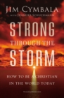 Strong through the Storm : How to Be a Christian in the World Today - eBook