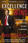 Excellence Wins : A No-Nonsense Guide to Becoming the Best in a World of Compromise - eBook