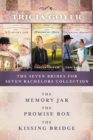 The Seven Brides for Seven Bachelors Collection : The Memory Jar, The Promise Box, The Kissing Bridge - eBook