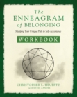 The Enneagram of Belonging Workbook : Mapping Your Unique Path to Self-Acceptance - eBook