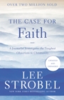 The Case for Faith : A Journalist Investigates the Toughest Objections to Christianity - eBook