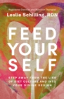 Feed Yourself : Step Away from the Lies of Diet Culture and into Your Divine Design - eBook