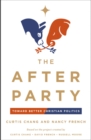 The After Party : Toward Better Christian Politics - Book