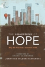 The Awakening of Hope : Why We Practice a Common Faith - eBook