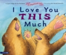 I Love You This Much : A Song of God's Love - eBook