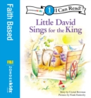 Little David Sings for the King : Level 1 - eBook