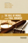 Four Views on the Role of Works at the Final Judgment - eBook