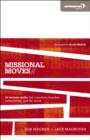 Missional Moves : 15 Tectonic Shifts that Transform Churches, Communities, and the World - eBook
