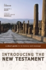 Introducing the New Testament : A Short Guide to Its History and Message - eBook