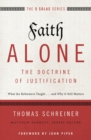 Faith Alone---The Doctrine of Justification : What the Reformers Taught...and Why It Still Matters - eBook