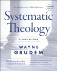 Systematic Theology, Second Edition : An Introduction to Biblical Doctrine - eBook