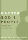 Gather God's People : Understand, Plan, and Lead Worship in Your Local Church - eBook