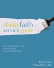 Sticky Faith Service Guide : Moving Students from Mission Trips to Missional Living - eBook