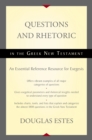 Questions and Rhetoric in the Greek New Testament : An Essential Reference Resource for Exegesis - eBook