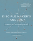 The Disciple Maker's Handbook : Seven Elements of a Discipleship Lifestyle - eBook