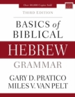 Basics of Biblical Hebrew Grammar : Third Edition - Book